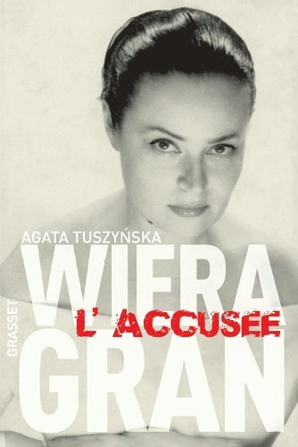 Wiera Gran, l'accusée