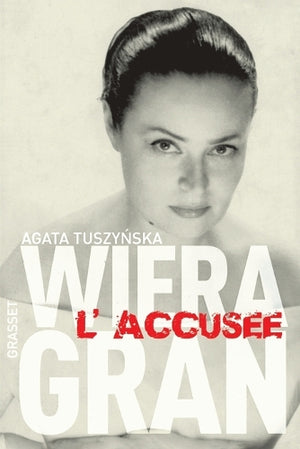 Wiera Gran, l'accusée