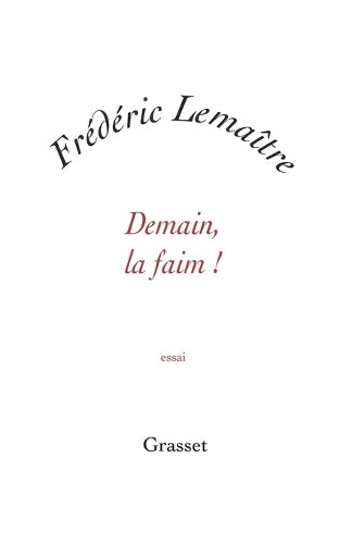 Demain, la faim !