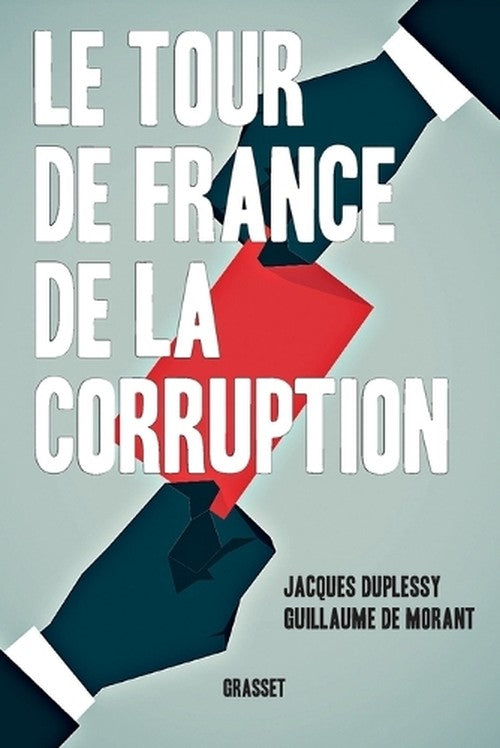 Le tour de France de la corruption