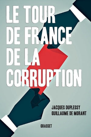 Le tour de France de la corruption