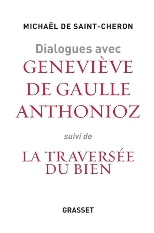 Dialogues avec Geneviève de Gaulle Anthonioz
