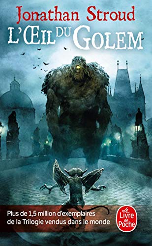 L'Oeil Du Golem (La Trilogie de Bartimeus, Tome 2)