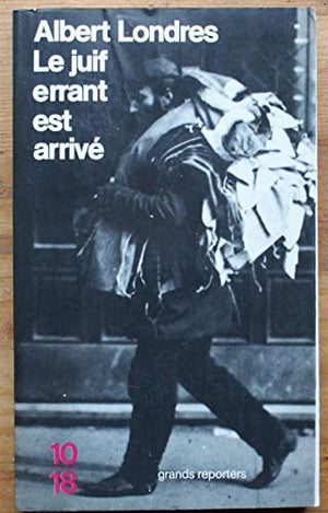 Le Juif errant est arrivé
