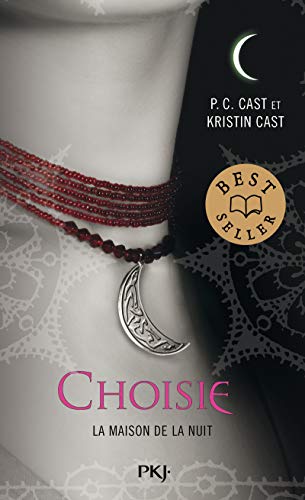 La Maison de la Nuit - tome 3 Choisie (3) (Hors collection sériel)