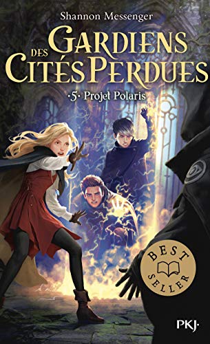 Gardiens Des Cités Perdues, Tome 5. Projet Polaris