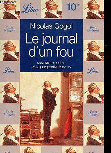 Journal d'un fou, suivi de : le portrait et la perspective nevsky (Le)