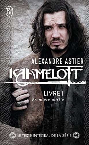 Kaamelot Livre 1 1ere Partie