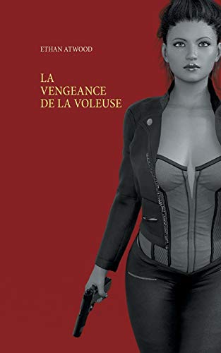 La Vengeance De La Voleuse