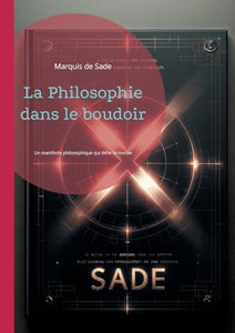 La Philosophie dans le boudoir 