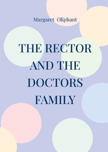 The Rector and the Doctors Family 