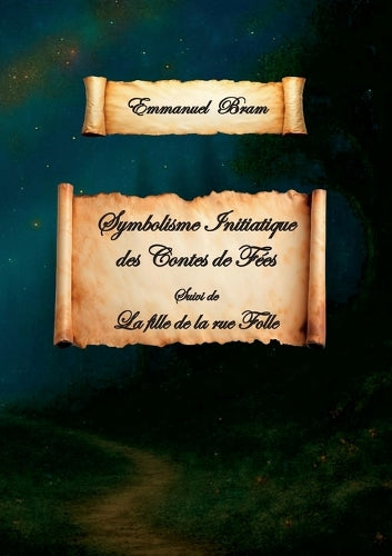 Symbolisme initiatique des contes de fées