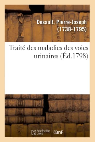 Traité Des Maladies Des Voies Urinaires