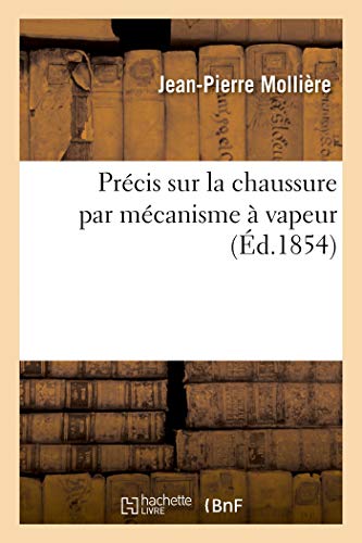 Précis Sur La Chaussure Par Mécanisme À Vapeur