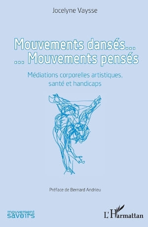 Mouvements dansés. Mouvements pensés
