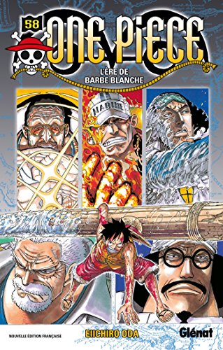 One Piece 58: L'ere De Barbe Blanche: L'ère de Barbe blanche