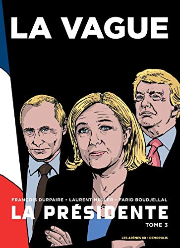 La Présidente - tome 3 La Vague (3)