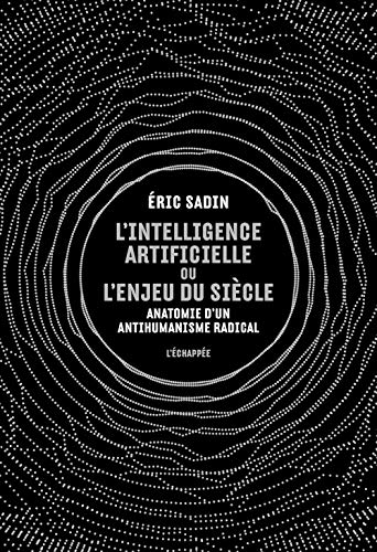 Lintelligence artificielle ou lenjeu du siecle