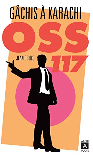 Gachis a karachi oss 117
