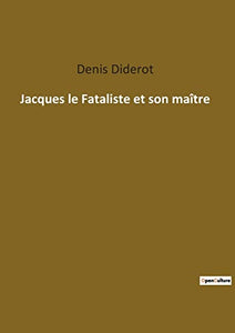 Jacques le Fataliste et son maitre 