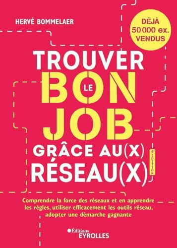 Force Reseau Trouver le bon job grâce au(x) réseau(x) 8e édition: Comprendre la ...