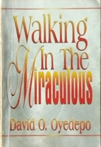Walking in The Miraculous
