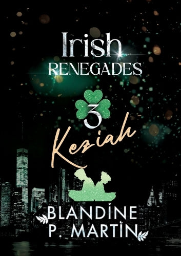Irish Renegades - 3. Keziah