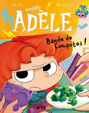 BD Mortelle Adèle - Tome 22 - Bande de Compotes !