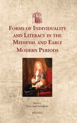 Forms of Individuality and Literacy in the Medieval and Early Modern Periods