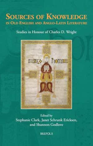 Sources of Knowledge in Old English and Anglo-Latin Literature
