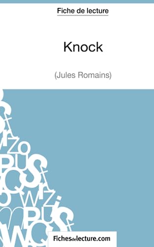 Knock - Jules Romains (Fiche de lecture)