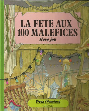 La Fête aux 100 maléfices