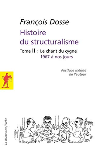 L'histoire du structuralisme - tome 2 - le champ du signe 1967 à nos jours: 02
