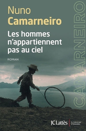 Les hommes n'appartiennent pas au ciel