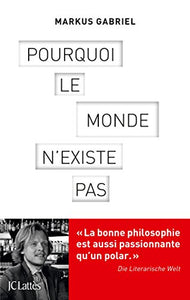 Pourquoi le monde n'existe pas 