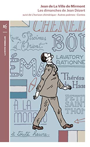 Les Dimanches de Jean Dezert/L'Horizon Chimérique Et Contes (La Petite Vermillon)