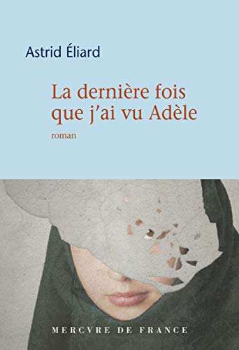 La Dernière Fois que J'Ai Vu Adèle (Bleue)