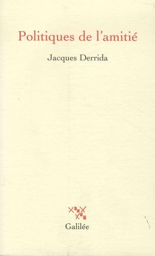 POLITIQUES DE L'AMITIE: suivi de L'oreille de Heidegger