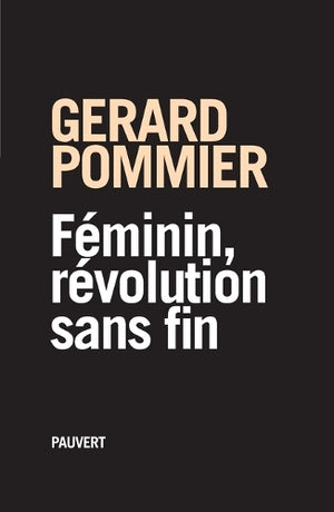 Féminin, révolution sans fin