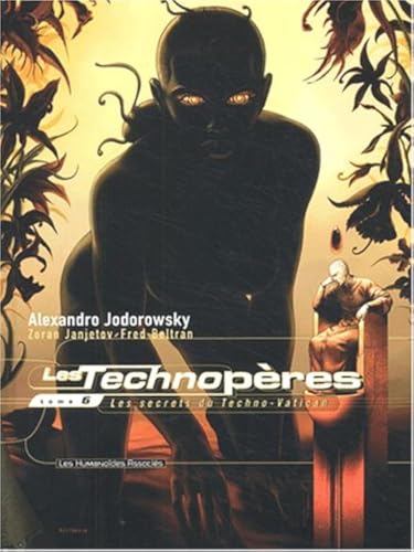 Les Technopères T06: Les secrets du techno-Vatican