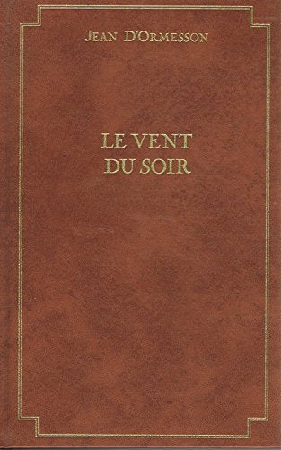 Le vent du soir : roman