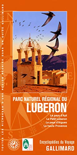 Parc naturel régional du Luberon: Le pays d'Apt, le Petit Luberon, le pays d'Aigues, la haute Provence