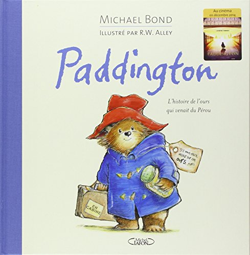 Paddington. L'histoire de l'ours qui venait du Perou