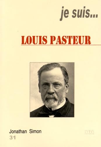 Je suis Louis Pasteur