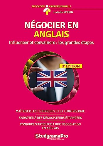 Négocier en anglais: Influencer et convaincre : les grandes étapes