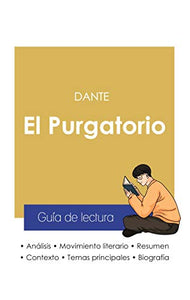 Guía de lectura El Purgatorio en la Divina comedia de Dante (análisis literario de referencia y resumen completo) 