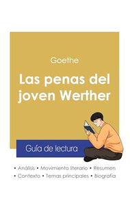 Guía de lectura Las penas del joven Werther de Goethe (análisis literario de referencia y resumen completo) 