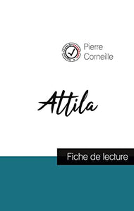 Attila de Corneille (fiche de lecture et analyse complete de l'oeuvre) 