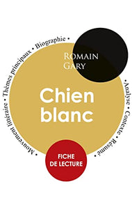 Fiche de lecture Chien blanc (Etude integrale) 