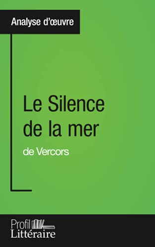 Le Silence de la mer de Vercors (Analyse approfondie)